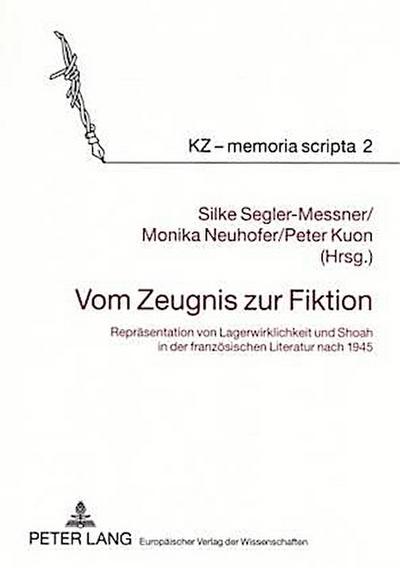 Vom Zeugnis zur Fiktion