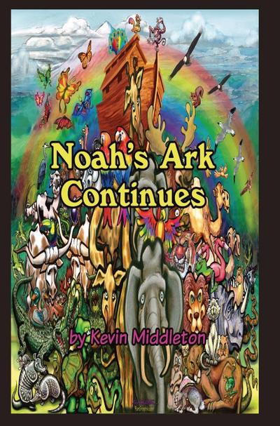 Noah’s Ark Continues