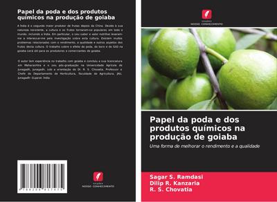 Papel da poda e dos produtos químicos na produção de goiaba