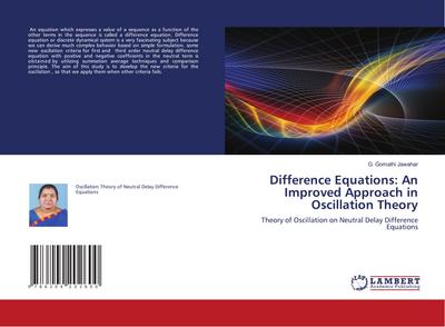 Difference Equations: An Improved Approach in Oscillation Theory