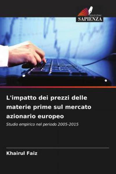 L’impatto dei prezzi delle materie prime sul mercato azionario europeo