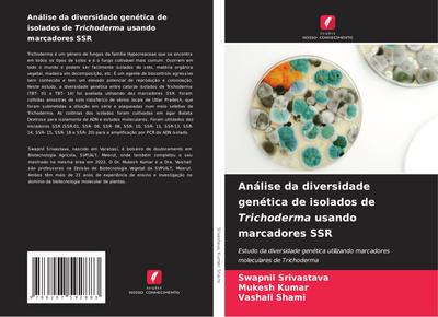 Análise da diversidade genética de isolados de Trichoderma usando marcadores SSR