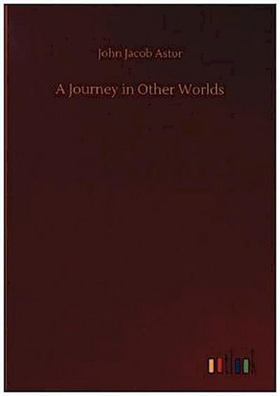 A Journey in Other Worlds