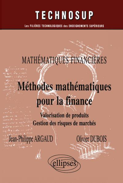 Mathématiques financières, Méthodes mathématiques pour la finance, Valorisation de produits, Gestion des risques de marchés - Niveau C