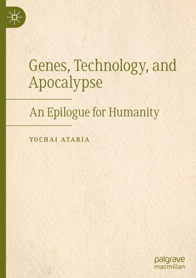 Genes, Technology, and Apocalypse