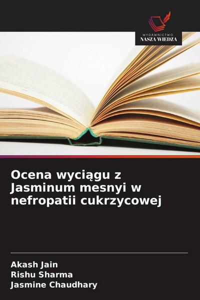 Ocena wyci¿gu z Jasminum mesnyi w nefropatii cukrzycowej