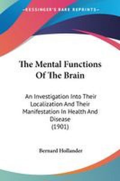 The Mental Functions Of The Brain