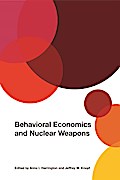 Behavioral Economics and Nuclear Weapons