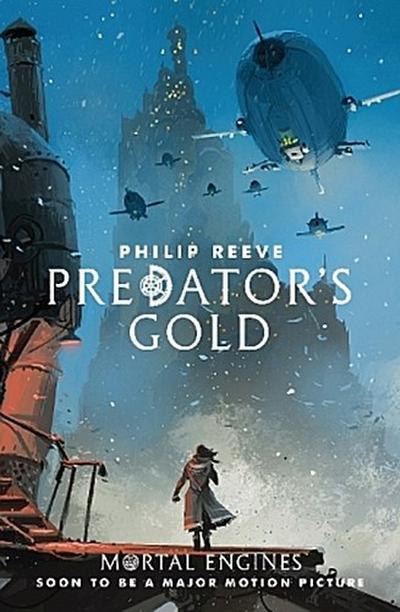 Mortal Engines 2. Predator’s Gold