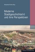 Moderne Stadtgeschichte(n) und ihre Perspektiven