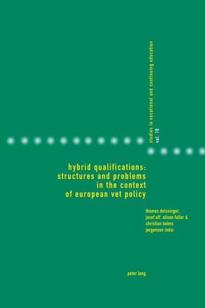 Hybrid Qualifications: Structures and Problems in the Context of European VET Policy