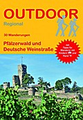 30 Wanderungen Pfälzerwald und Deutsche Weinstraße