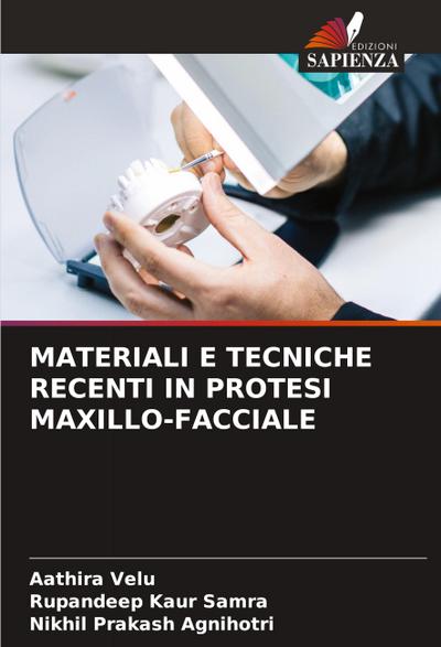 MATERIALI E TECNICHE RECENTI IN PROTESI MAXILLO-FACCIALE