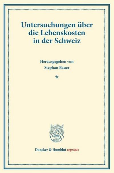Untersuchungen über die Lebenskosten in der Schweiz.