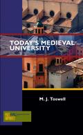 Today’s Medieval University
