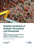SickKids Handbook of Pediatric Thrombosis and Hemostasis