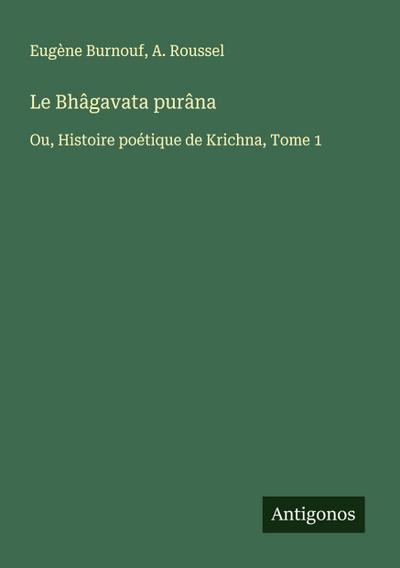 Le Bhâgavata purâna