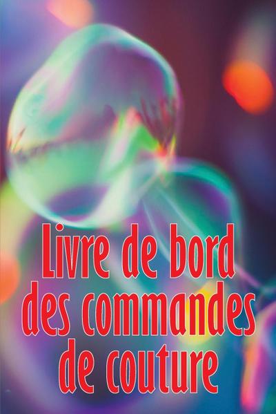 Livre de bord des commandes de couture