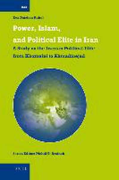 Power, Islam, and Political Elite in Iran