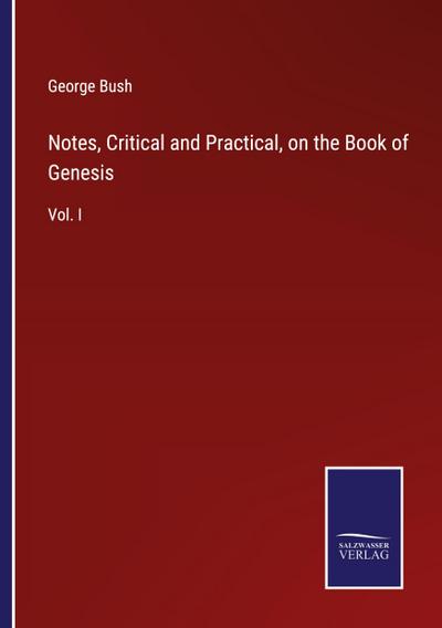 Notes, Critical and Practical, on the Book of Genesis