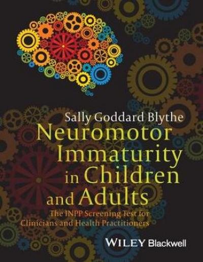 Neuromotor Immaturity in Children and Adults