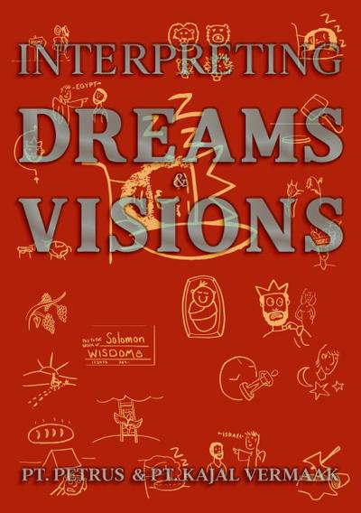 Interpreting Dreams & Visions (Dreams & Visions Interpretation, #1)