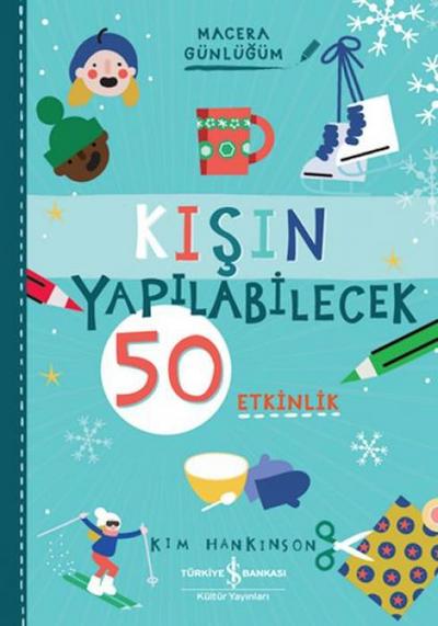 Kisin Yapilabilecek 50 Etkinlik - Macera Günlügüm