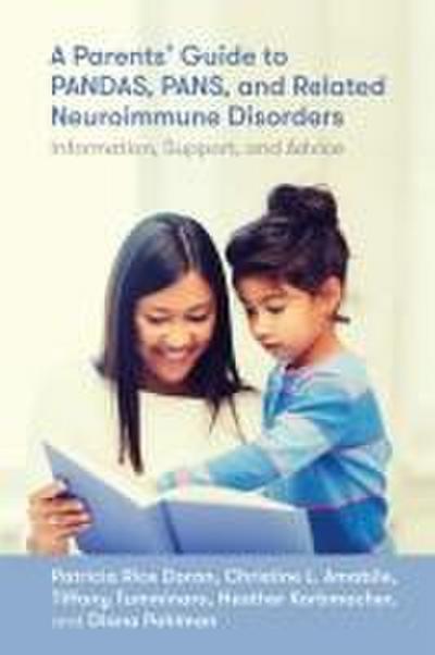 A Parents’ Guide to Pandas, Pans, and Related Neuroimmune Disorders