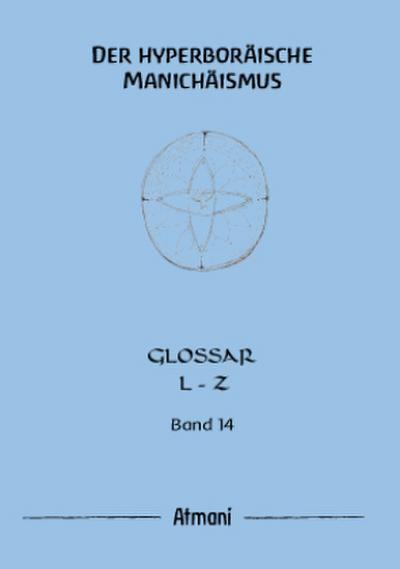 Der hyperboräische Manichäismus Band 14