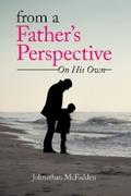 From a Father’s Perspective