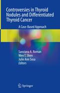 Controversies in Thyroid Nodules and Differentiated Thyroid Cancer