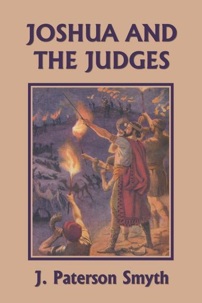 Joshua and the Judges (Yesterday’s Classics)