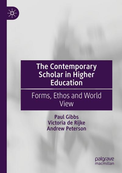The Contemporary Scholar in Higher Education