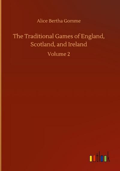 The Traditional Games of England, Scotland, and Ireland