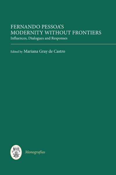 Fernando Pessoa’s Modernity without Frontiers
