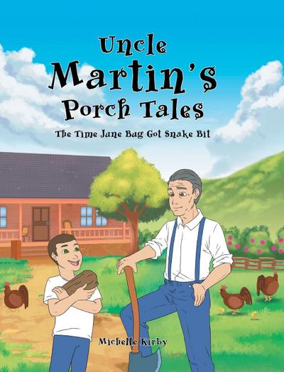 Uncle Martin’s Porch Tales