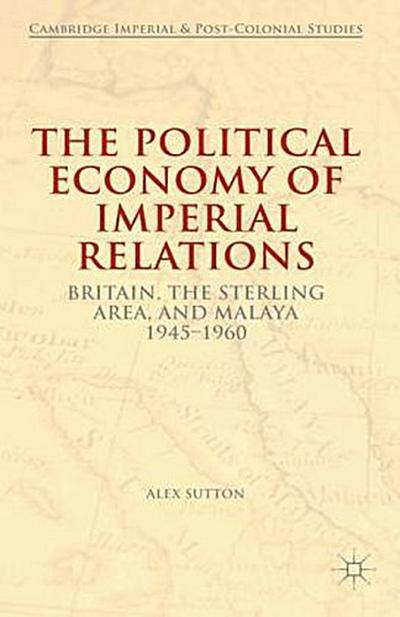 The Political Economy of Imperial Relations