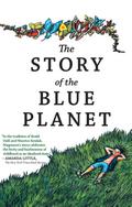 The Story of the Blue Planet