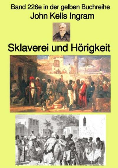 Sklaverei und Hörigkeit - Band 226e in der gelben Buchreihe - bei Jürgen Ruszkowski