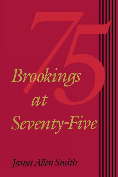 Brookings at Seventy-Five
