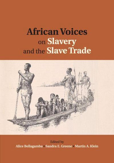 African Voices on Slavery and the Slave Trade