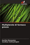 Multiplerolo di farmaco grezzo