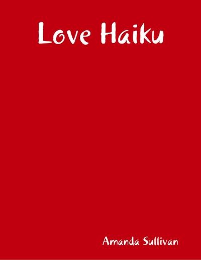 Love Haiku