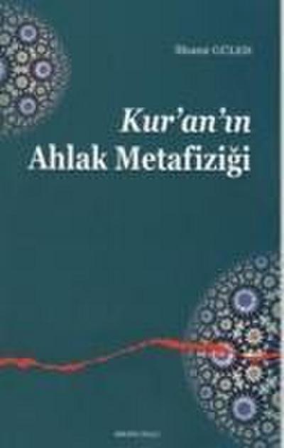 Kuranin Ahlak Metafizigi