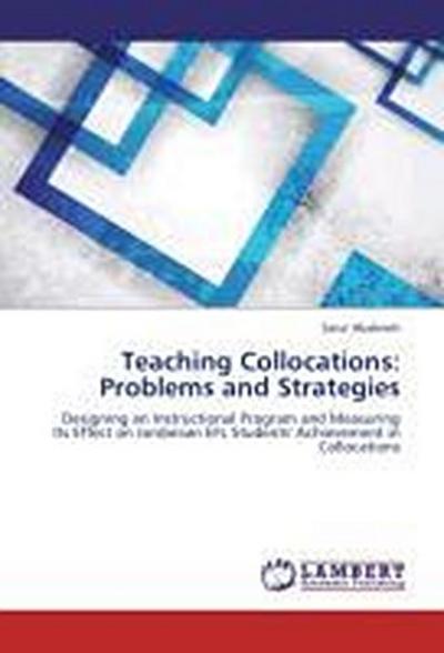 Teaching Collocations: Problems and Strategies