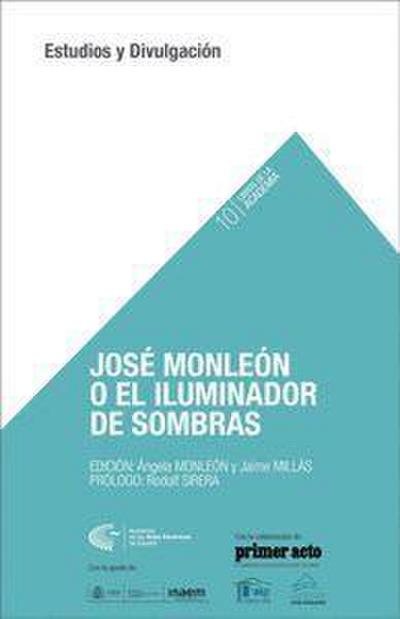 Sirera Turó, R: José Monleón o el iluminador de sombras