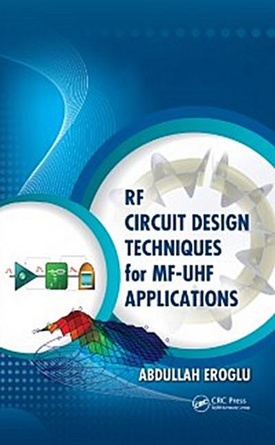 RF Circuit Design Techniques for MF-UHF Applications