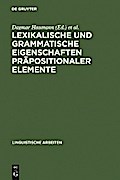 Lexikalische und grammatische Eigenschaften präpositionaler Elemente