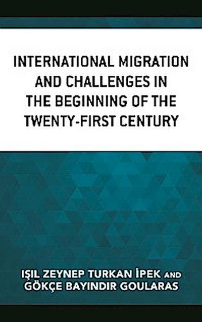 International Migration and Challenges in the Beginning of the Twenty-First Century