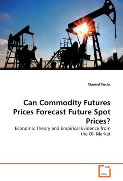 Can Commodity Futures Prices Forecast Future Spot Prices?